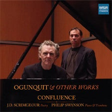Ogunquit & Other Works: Confluence - by J.D. Scrimgeour with Philip Swanson
